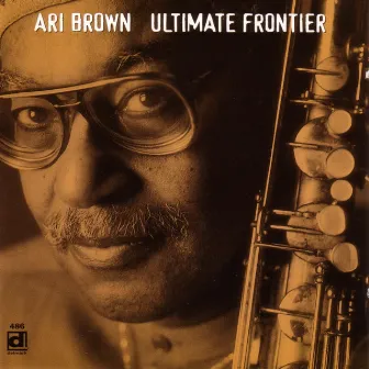 Ultimate Frontier by Ari Brown