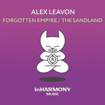 Forgotten Empire / The Sandland by Alex Leavon