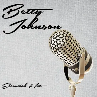 Essential Hits by Betty Johnson