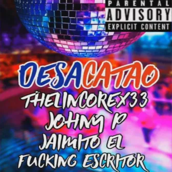 Desacatao by Jaimito El Fucking Escritor