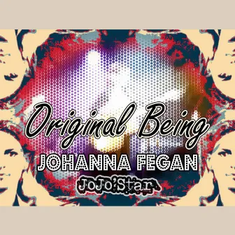 Original Being by Johanna Fegan