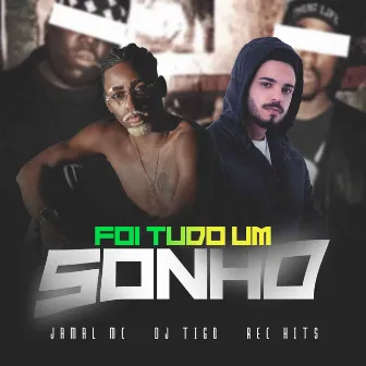 Foi Tudo um Sonho by Jamal MC