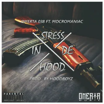 Stress In De Hood by Omerta038