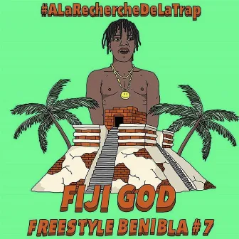 Freestyle Benibla #7 by Fiji God