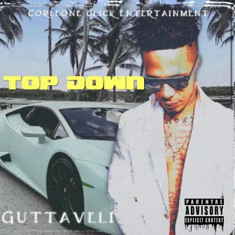 Top Down by Guttaveli