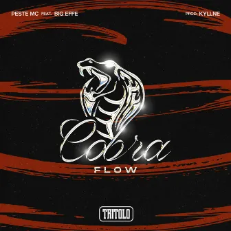 Cobra Flow by Peste MC