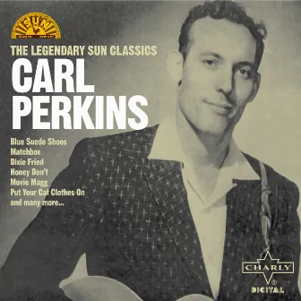 The Legendary Sun Classics by Carl Perkins