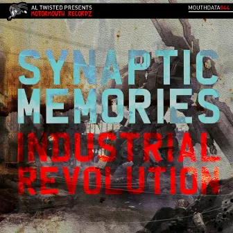 Industrial Revolution by Synaptic Memories