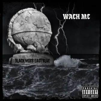 BLACK MOBB (EAST BLUE) by Wach Mc