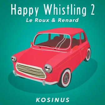 Happy Whistling 2 by Bruno Le Roux