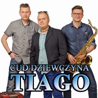 Cud dziewczyna (Radio Edit) by Tiago