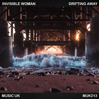 Drifting Away by Invisible Woman