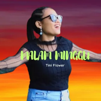 Malam Minggu by Tini Flower