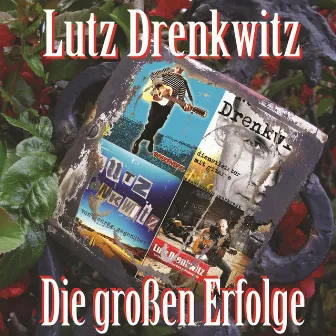 Die großen Erfolge by Lutz Drenkwitz