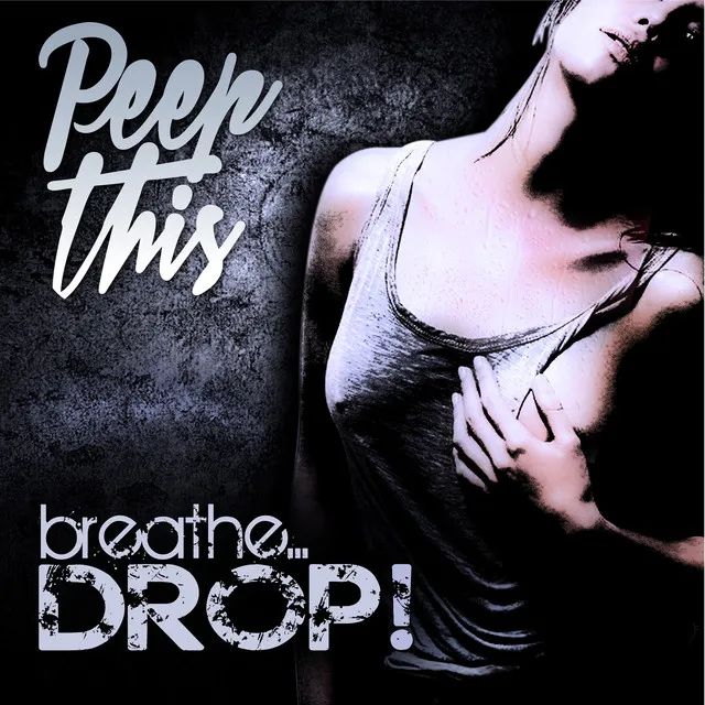 Breath...Drop! - Original Mix