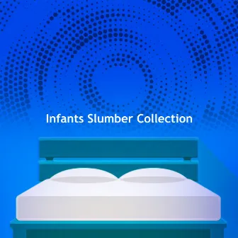 Infants Slumber Collection by Bedtime Lullaby Club