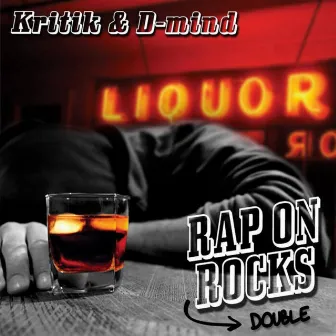 Rap on Rocks Double by Kritik