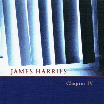 Chapter IV by James Harries