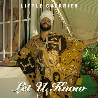 Let U Know by Little Guerrier