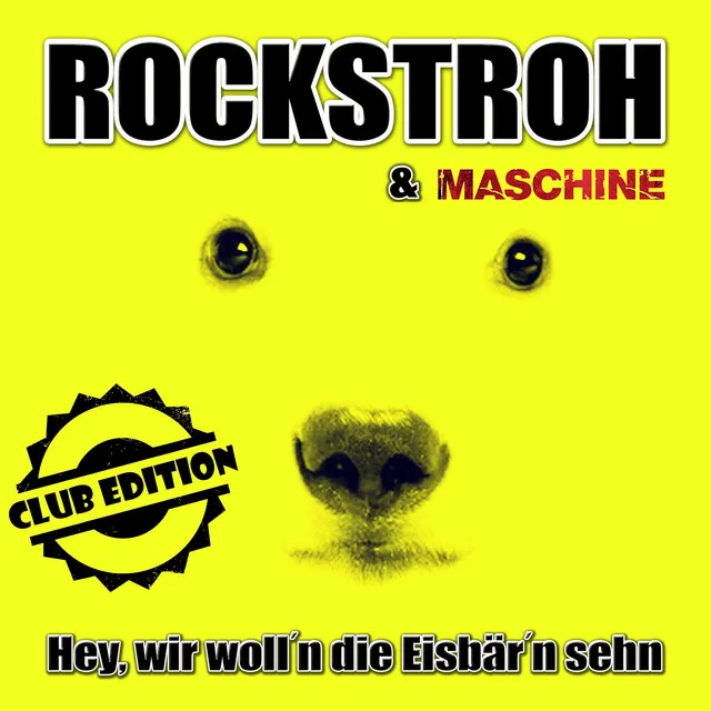 Hey, wir woll'n die Eisbär'n sehn - Club Mix