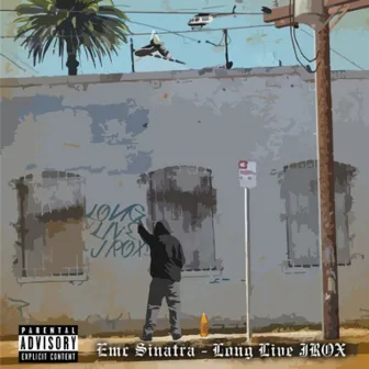 Long Live JROX by EMC Sinatra