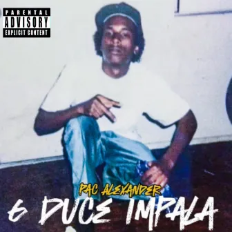 6 Duce Impala by Pac Alexander