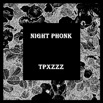 Night Phonk by TPXZzz