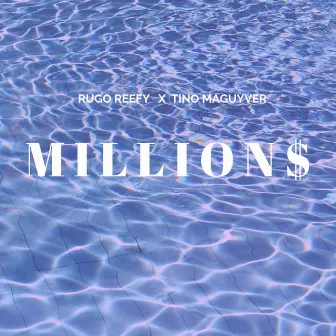 Millions by Rugo Reefy