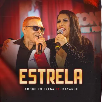 Estrela by O Conde Só Brega