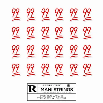 99 by Mani Strings