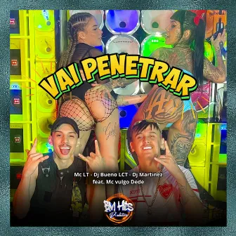 Vai Penetrar by DJ Bueno LCT