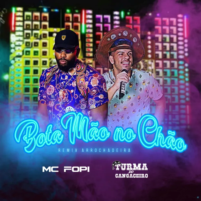 Bota Mão no Chão (feat. Mc Fopi)