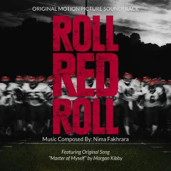 Roll Red Roll (Original Motion Picture Sountrack) by Nima Fakhrara