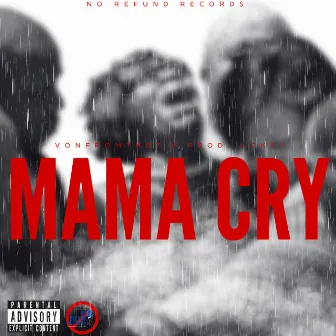 Mama Cry by 