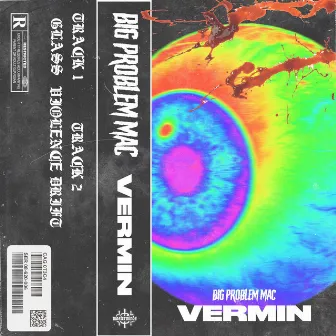 VERMIN by BIG PROBLEM MAC