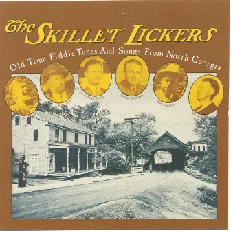 Old-Time Fiddle Tunes And Songs From North Georgia by The Skillet-Lickers