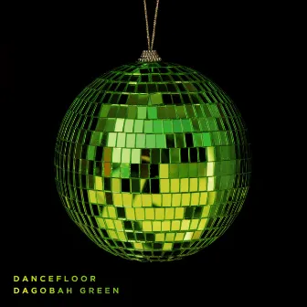 Dance Floor by Dagobah Green