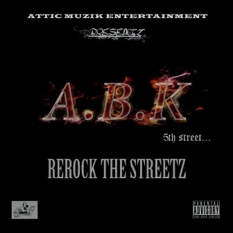 Rerock the Streetz (A.B.K. 5th Street) by Whiteboy