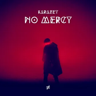 No Mercy by Karazey