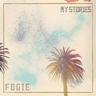 My Stories by Fogie