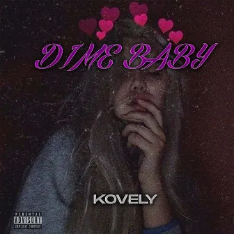 Dime Baby by Kovely