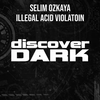 Illegal Acid Violation by Selim Ozkaya