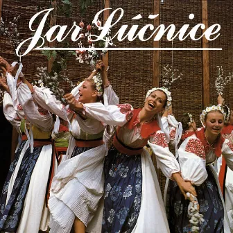 Jar Lúčnice by Lúčnica