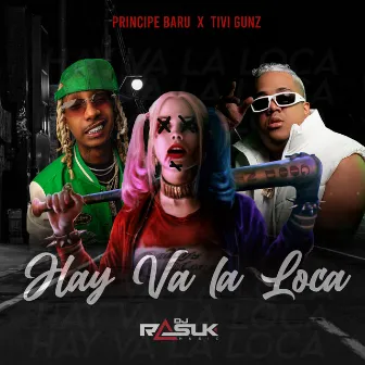 HAY VA LA LOCA by DJ Rasuk