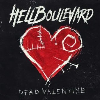 Dead Valentine by Hell Boulevard