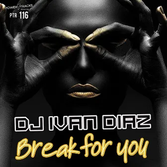 Break For You by DJ Ivan Diaz