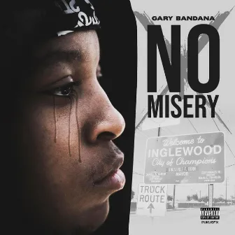 No Misery by Gary Bandana