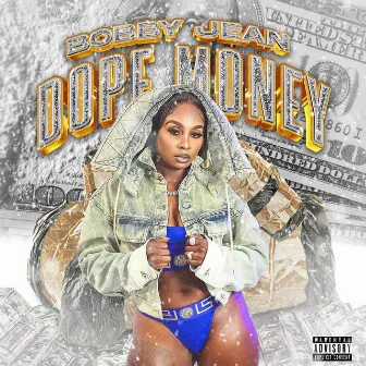 Dope Money by Bobby Jean