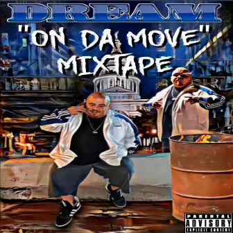 ON DA MOVE MIXTAPE, Vol. 1 by Dream