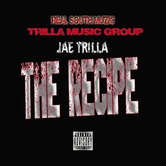 The Recipe (Deluxe) by Jae Trilla